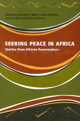 seeking-peace-in-africa-stories-from-african-peacemakers