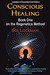 Conscious Healing Book One on the Regenetics Method by Sol Luckman