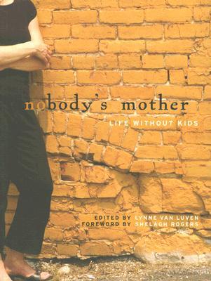 Nobody's Mother: Life Without Kids Descarga gratuita de ebooks móviles txt