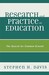 Research and Practice in Education The Search for Common Ground by Stephen H. Davis