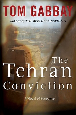 The Tehran Conviction(Jack Teller 3)
