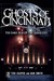 Ghosts of Cincinnati (OH): The Dark Side of the Queen City (Haunted America)
