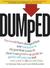 Dumped A Grown-Up Guide to Gettin' Off Your Ass and Over Your Ex in Record Time by Maryjane Fahey