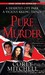 Pure Murder by Corey Mitchell