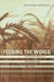 Feeding the World: An Economic History of Agriculture, 1800-2000