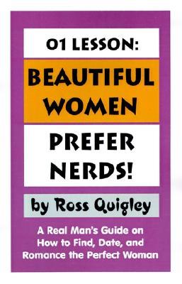 Descargue audiolibros gratuitos para iluminar 01 Lesson: Beautiful Women Prefer Nerds!: A Real Man's Guide on How to Find, Date, and Romance the Perfect Woman