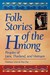 Folk Stories of the Hmong Peoples of Laos, Thailand, and Vietnam (World Folklore Series) by Norma J. Livo