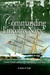 Commanding Lincoln's Navy Union Naval Leadership During the Civil War by Stephen R. Taaffe