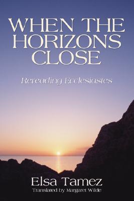 when-the-horizons-close-rereading-ecclesiastes