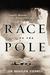 Race to the Pole Tragedy, Heroism, and Scott's Antarctic Quest by Ranulph Fiennes