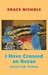 I Have Crossed an Ocean Selected Poems by Grace Nichols