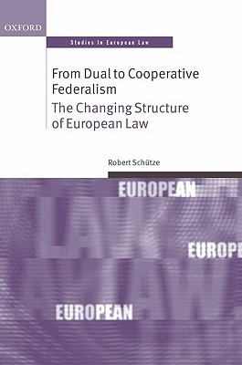 from-dual-to-cooperative-federalism-the-changing-structure-of-european-law