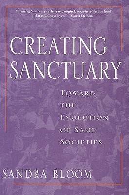 creating-sanctuary-toward-the-evolution-of-sane-societies