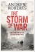 The Storm of War A New History of the Second World War by Andrew Roberts