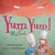 Yum Yum! What Fun! by Mara Bergman