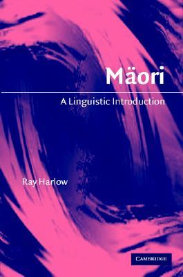 Maori: A Linguistic Introduction por Ray Harlow EPUB TORRENT