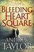 Bleeding Heart Square by Andrew Taylor