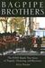 Bagpipe Brothers The FDNY Band's True Story of Tragedy, Mourning, and Recovery by Kerry Sheridan