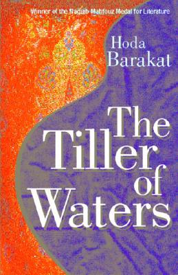 The Tiller of Waters 978-9774248634 por Hoda Barakat PDF DJVU