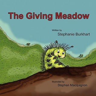 The Giving Meadow by Stephanie Burkhart