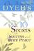 10 Secrets for Success and Inner Peace by Wayne W. Dyer