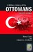 A Military History of the Ottomans From Osman to Ataturk by Mesut Uyar