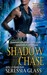 Shadow Chase (Shadowchasers, #2) by Seressia Glass