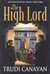 The High Lord (Black Magician Trilogy, #3) by Trudi Canavan