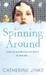 Spinning Around by Catherine Jinks