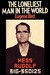The Loneliest Man in the World the Inside Story of the Thirty Year Imprisonment of Rudolf Hess by Eugene K. Bird