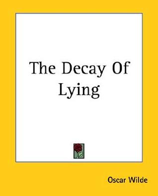 > the decay of lying