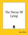 The Decay of Lying