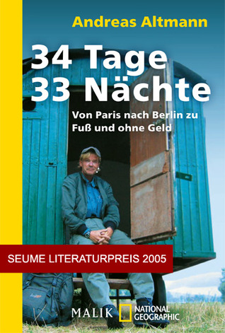 34-tage-33-nchte-von-paris-nach-berlin-zu-fuss-und-ohne-geld
