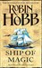 Ship of Magic (Liveship Traders, #1) by Robin Hobb