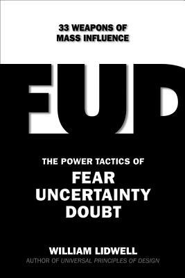 fud-the-37-power-tactics-of-fear-uncertainty-and-doubt