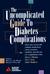 The Uncomplicated Guide to Diabetes Complications