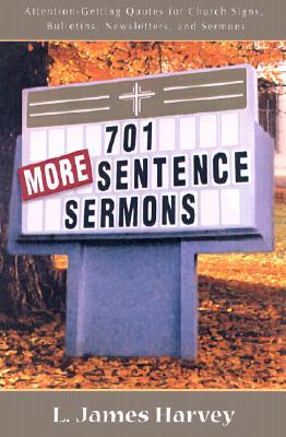 701-more-sentence-sermons-attention-getting-quotes-for-church-signs-bulletins-newsletters-and-sermons
