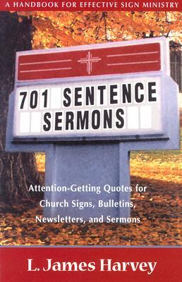 701-sentence-sermons-attention-getting-quotes-for-church-signs-bulletins-newsletters-and-sermons