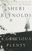 A Gracious Plenty A Novel by Sheri Reynolds