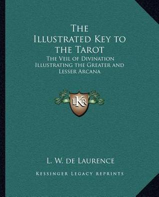 The illustrated key to the tarot, the veil of divination