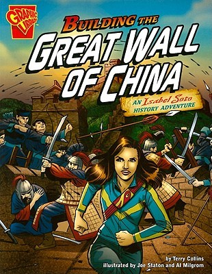 Building the Great Wall of China: An Isabel Soto History Adventure