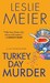 Turkey Day Murder (A Lucy Stone Mystery, #7) by Leslie Meier