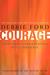 Courage: Overcoming Fear and Igniting Self-Confidence