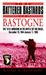 The Battered Bastards of Bastogne The 101st Airborne and the Battle of the Bulge, December 19,1944-January 17,1945 by George Koskimaki