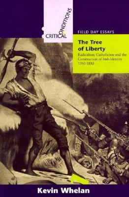 tree-of-liberty-radicalism-catholicism-and-the-construction-of-irish-identity-1760-1830