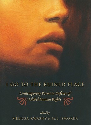 i-go-to-the-ruined-place-contemporary-poems-in-defense-of-global-human-rights