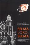 Selma, Lord, Selma by Sheyann Webb