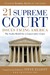 21 Supreme Court Issues Facing America by Steve Elliott