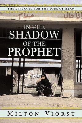 in-the-shadow-of-the-prophet-the-struggle-for-the-soul-of-islam