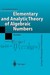 Elementary and Analytic Theory of Algebraic Numbers